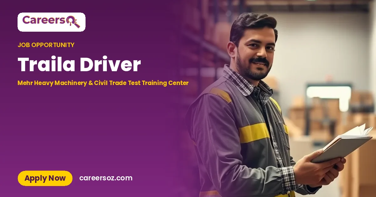 Traila Driver – Mehr Heavy Machinery & Civil Trade Test Training Center