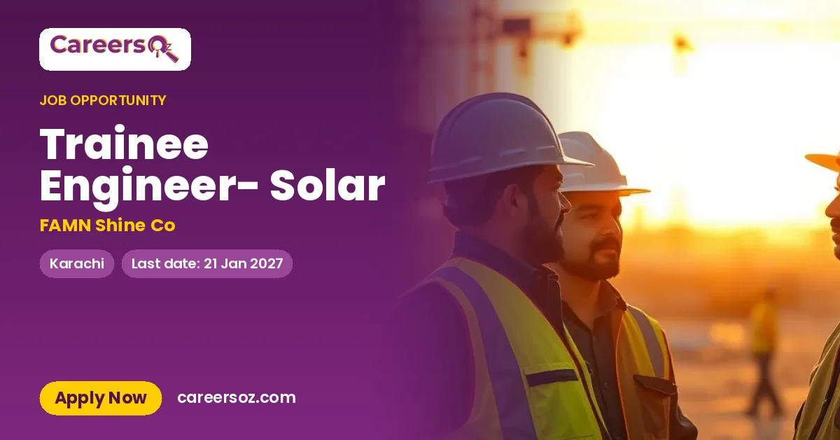 Trainee Engineer- Solar – FAMN Shine Co