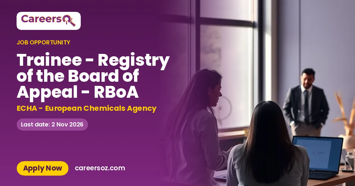 Trainee - Registry of the Board of Appeal - RBoA – ECHA - European Chemicals Agency