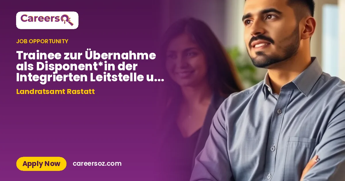 Trainee zur Übernahme als Disponent*in der Integrierten Leitstelle und Führungsassistent*in (m/w/d) – Landratsamt Rastatt
