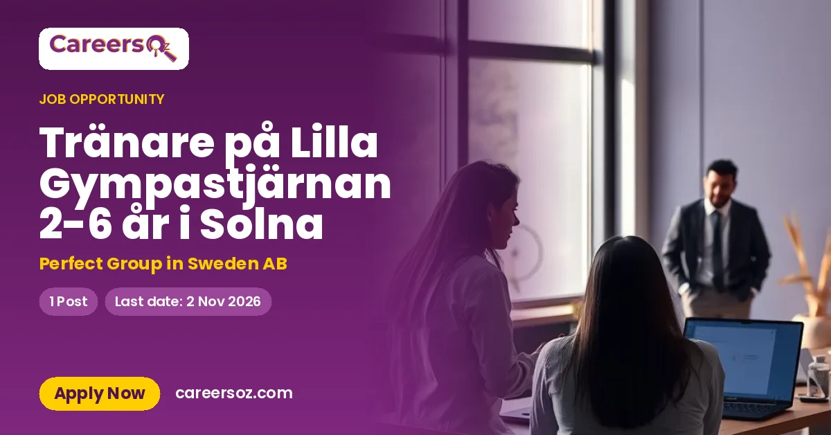 Tränare på Lilla Gympastjärnan 2-6 år i Solna – Perfect Group in Sweden AB