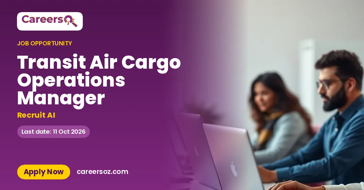 Transit Air Cargo Operations Manager – Recruit AI