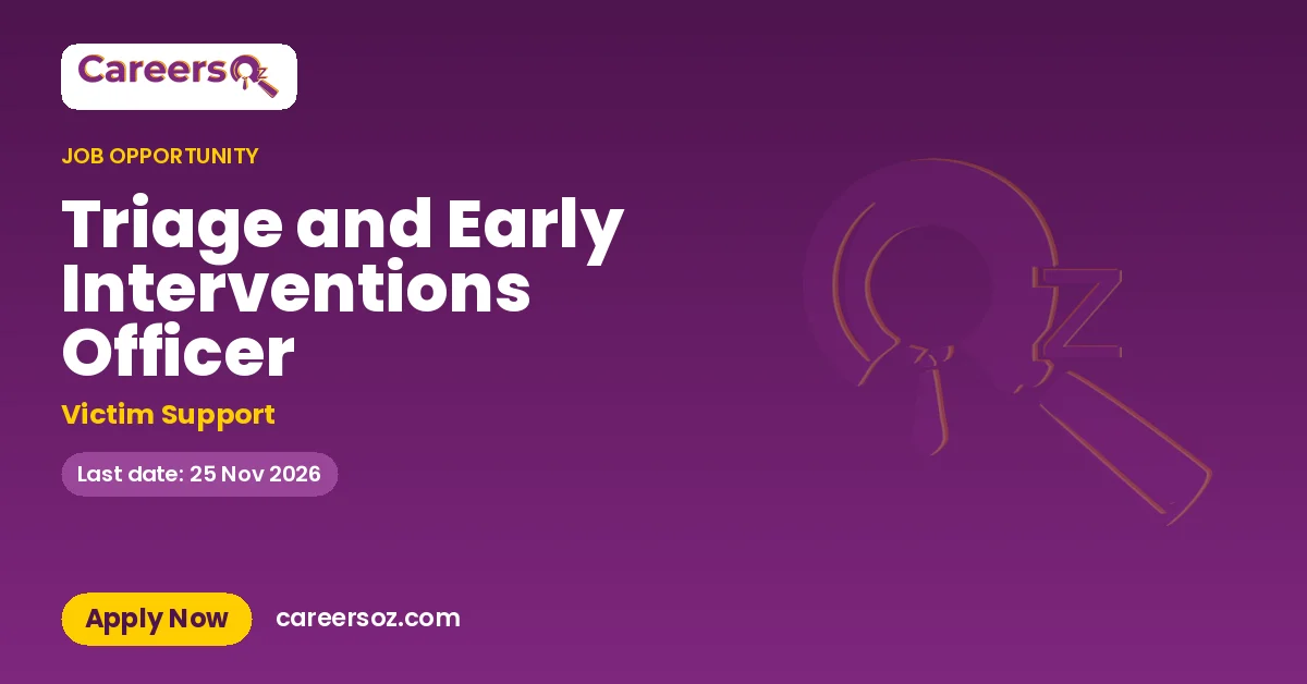 Triage and Early Interventions Officer – Victim Support