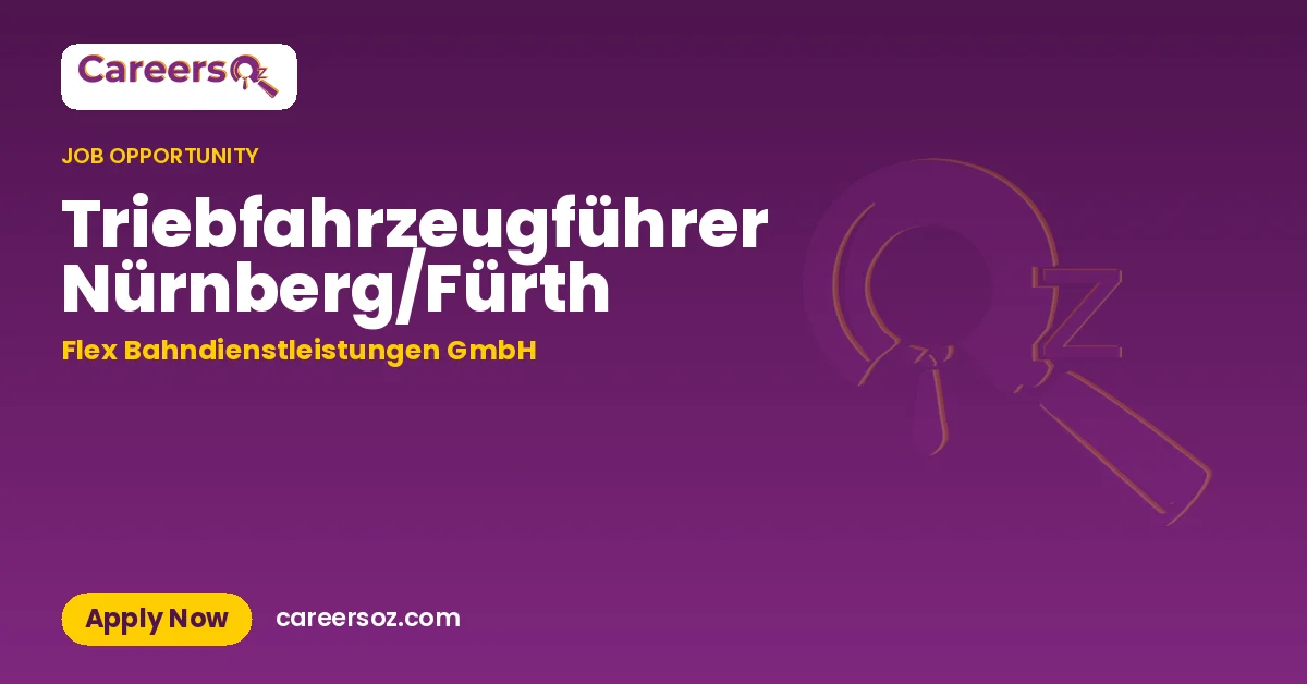 Triebfahrzeugführer Nürnberg/Fürth – Flex Bahndienstleistungen GmbH