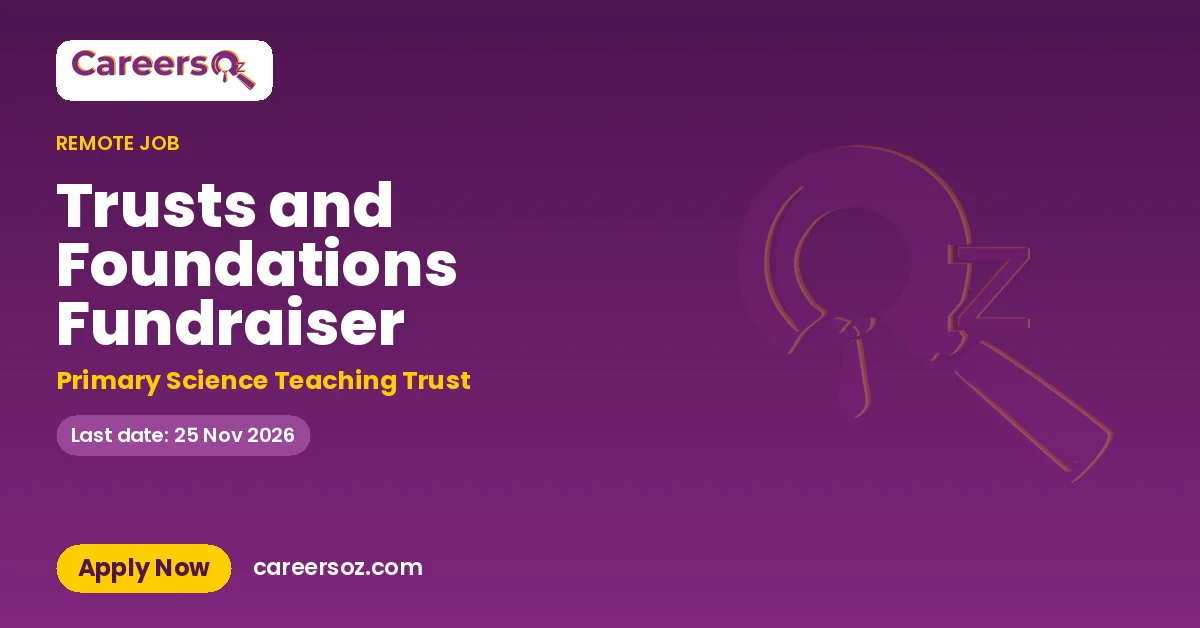 Trusts and Foundations Fundraiser – Primary Science Teaching Trust