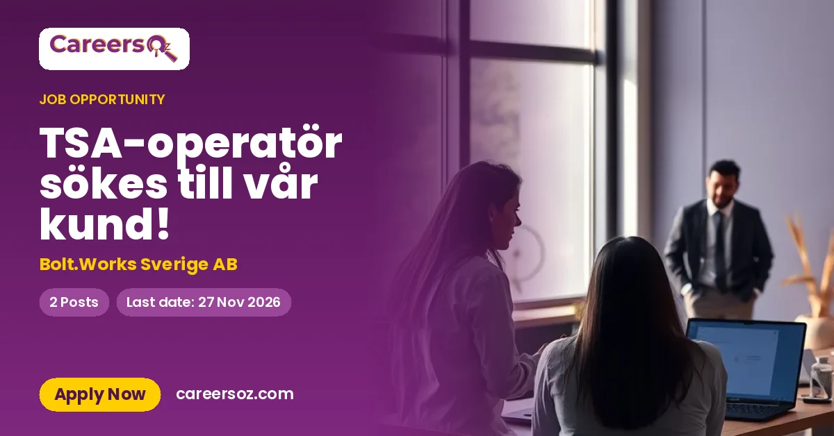 TSA-operatör sökes till vår kund! – Bolt.Works Sverige AB