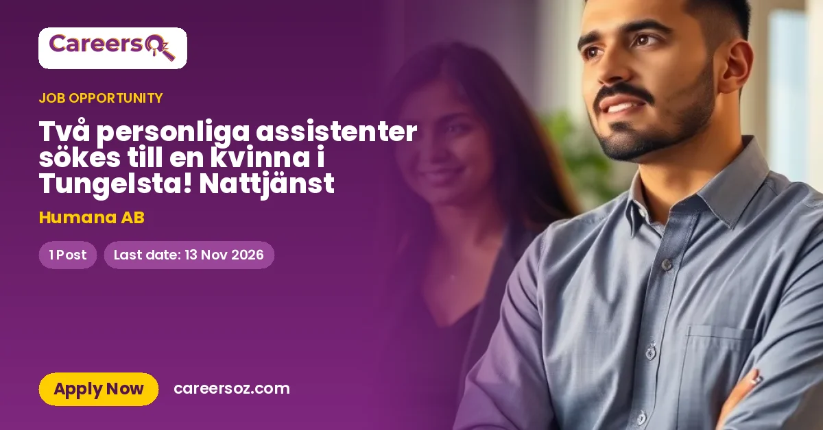 Två personliga assistenter sökes till en kvinna i Tungelsta! Nattjänst – Humana AB