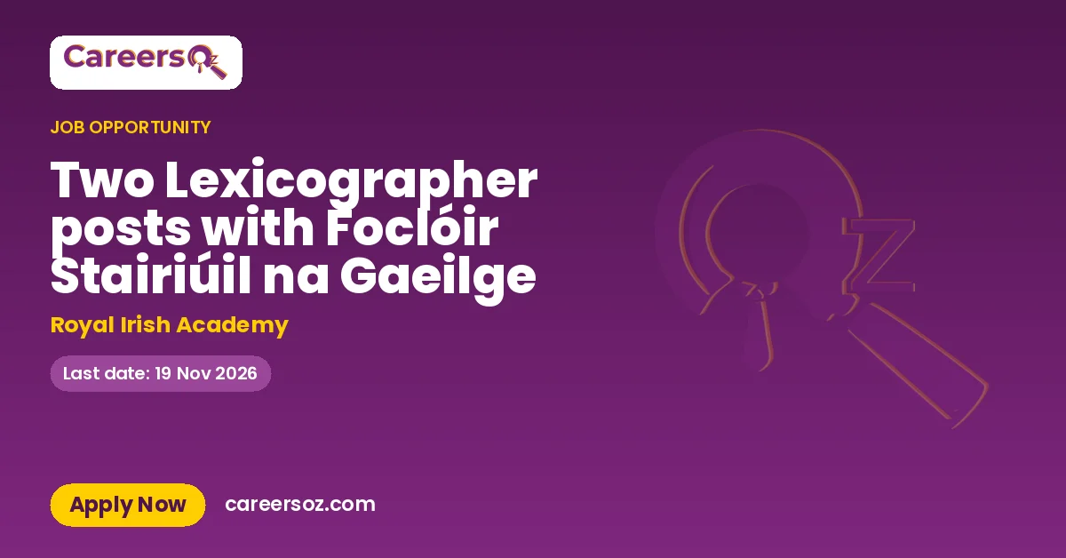 Two Lexicographer posts with Foclóir Stairiúil na Gaeilge – Royal Irish Academy