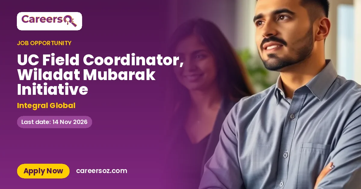 UC Field Coordinator, Wiladat Mubarak Initiative – Integral Global