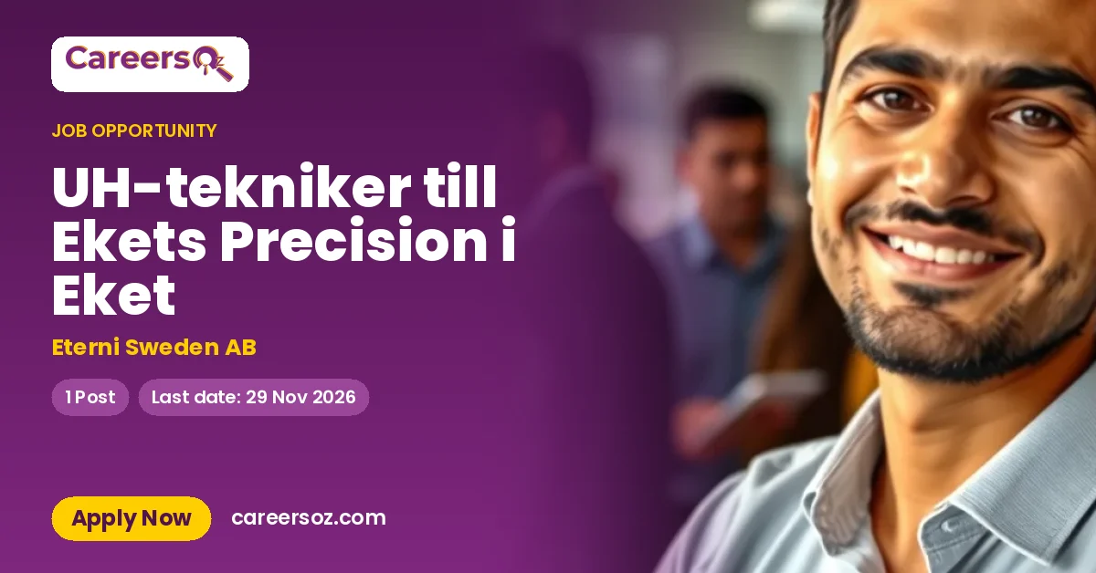 UH-tekniker till Ekets Precision i Eket – Eterni Sweden AB