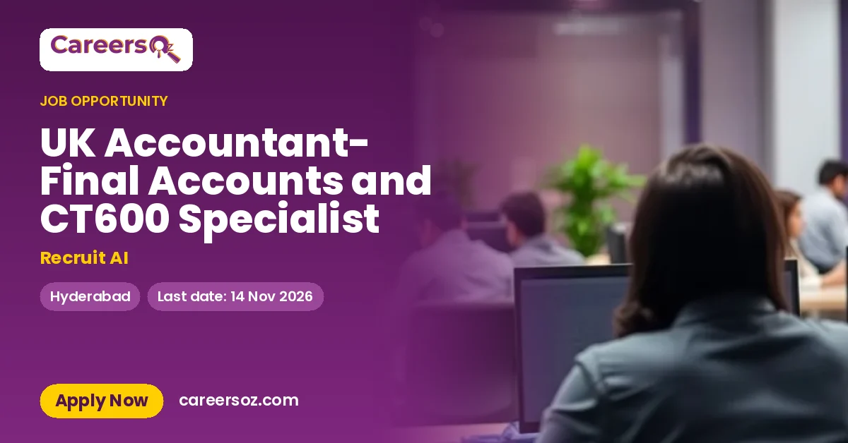 UK Accountant- Final Accounts and CT600 Specialist – Recruit AI
