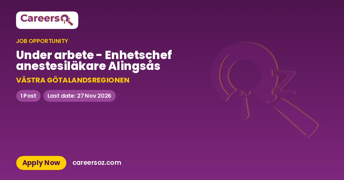 Under arbete - Enhetschef anestesiläkare Alingsås – VÄSTRA GÖTALANDSREGIONEN