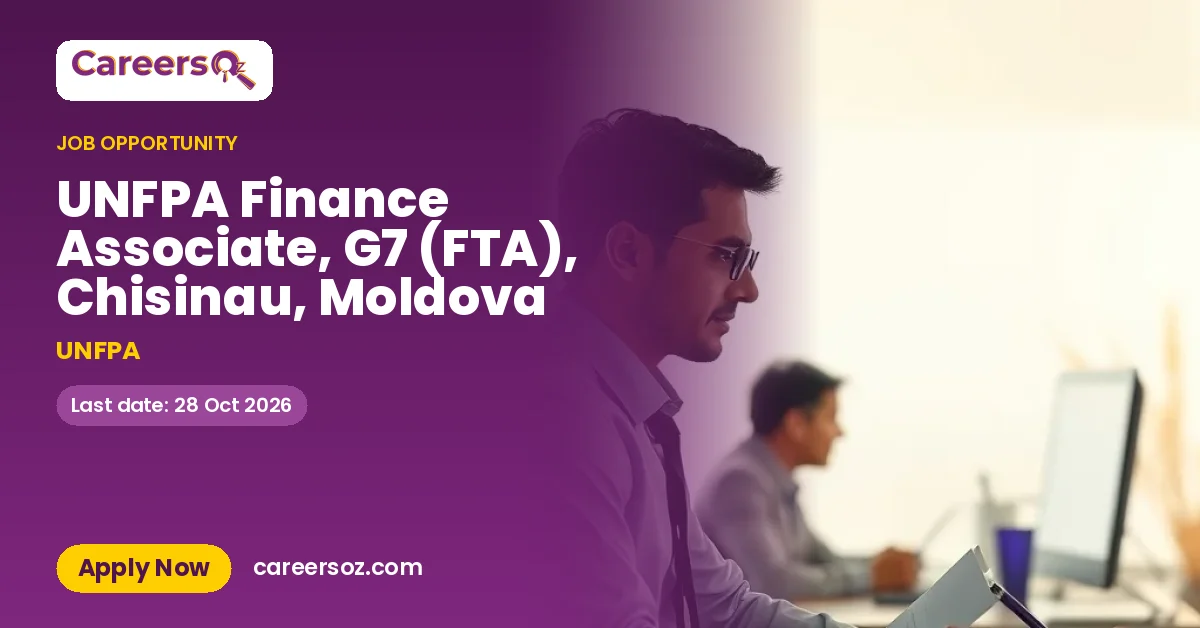 UNFPA Finance Associate, G7 (FTA), Chisinau, Moldova – UNFPA