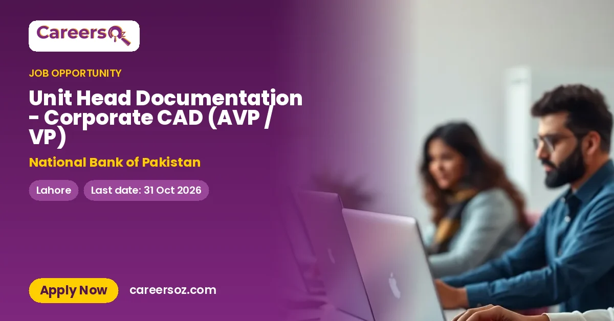 Unit Head Documentation - Corporate CAD (AVP / VP) – National Bank of Pakistan