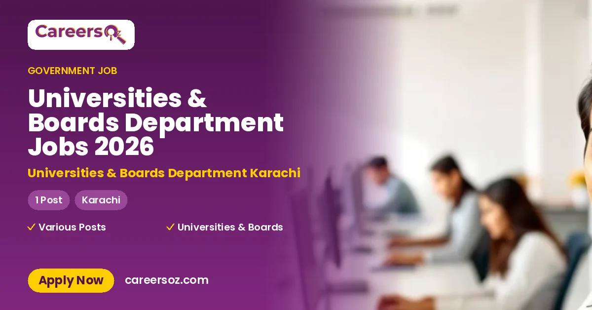 Universities & Boards Department Jobs 2026 – Universities & Boards Department Karachi