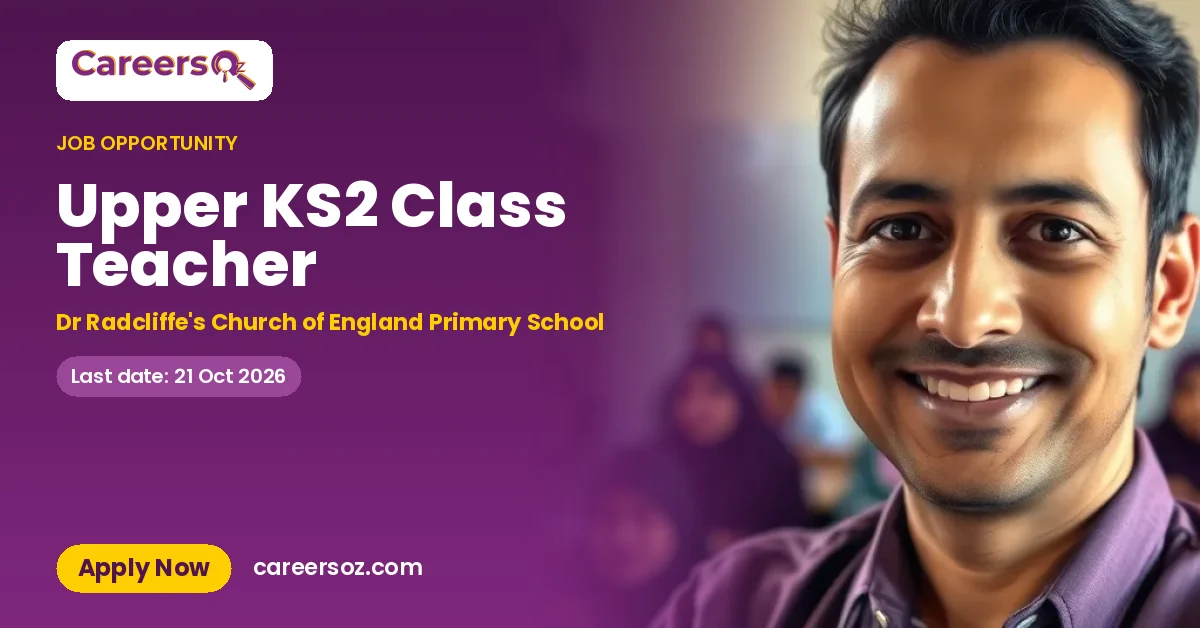 Upper KS2 Class Teacher – Dr Radcliffe's Church of England Primary School