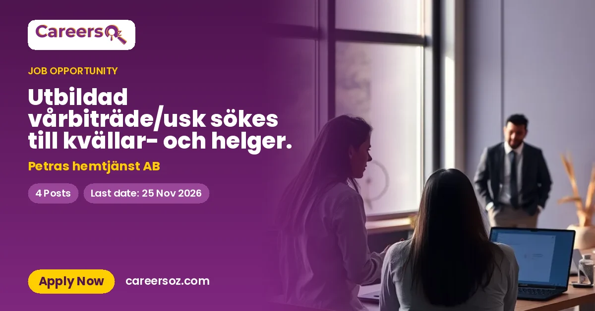 Utbildad vårbiträde/usk sökes till kvällar- och helger. – Petras hemtjänst AB
