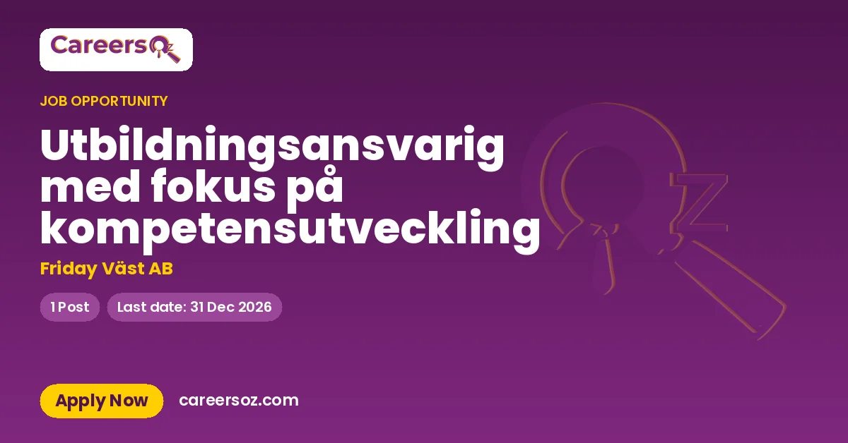 Utbildningsansvarig med fokus på kompetensutveckling – Friday Väst AB