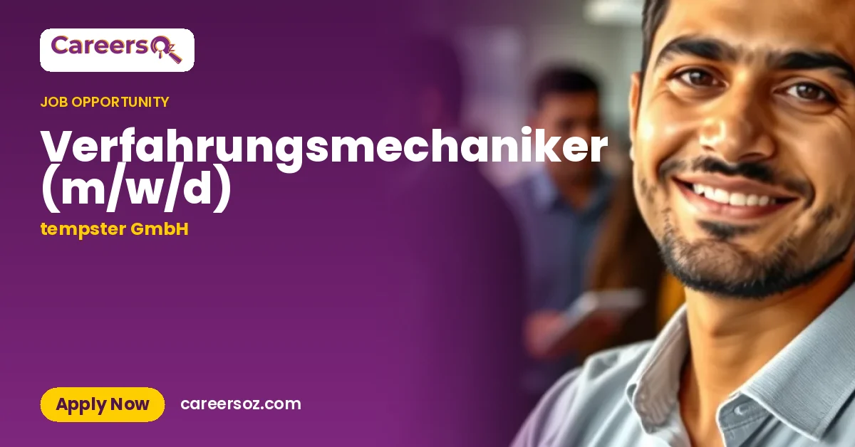 Verfahrungsmechaniker (m/w/d) – tempster GmbH