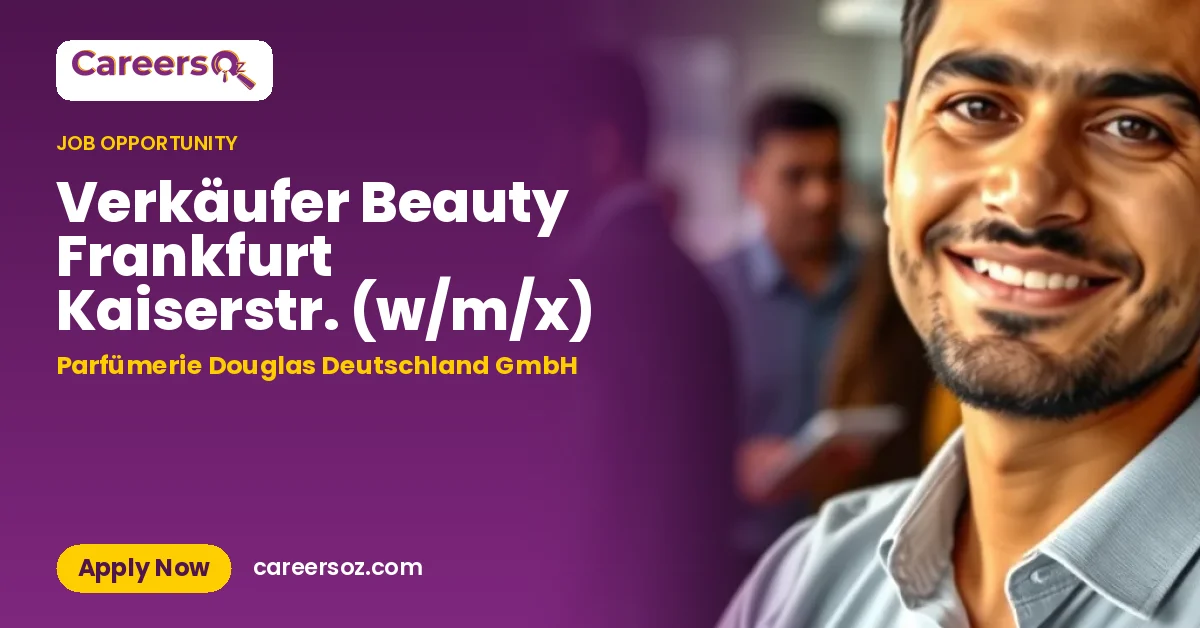 Verkäufer Beauty Frankfurt Kaiserstr. (w/m/x) – Parfümerie Douglas Deutschland GmbH