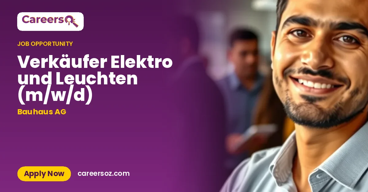 Verkäufer Elektro und Leuchten (m/w/d) – Bauhaus AG