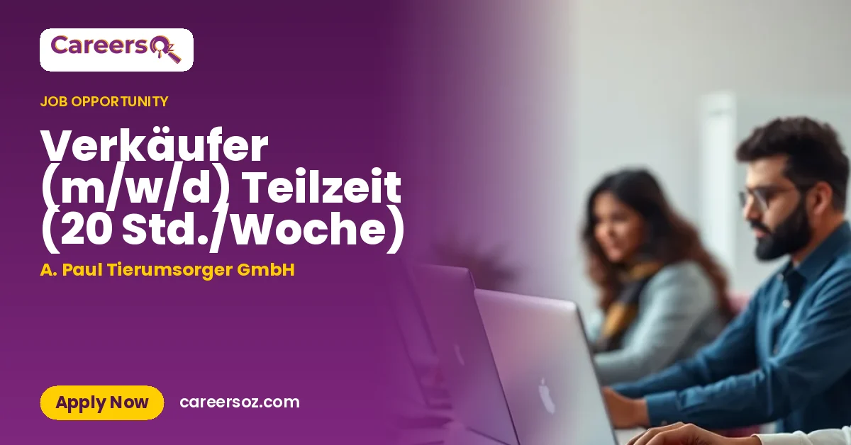 Verkäufer (m/w/d) Teilzeit (20 Std./Woche) – A. Paul Tierumsorger GmbH