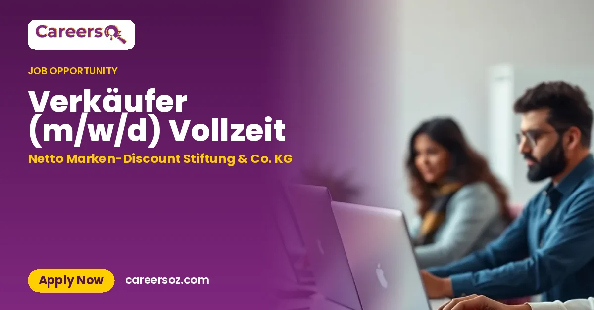 Verkäufer (m/w/d) Vollzeit – Netto Marken-Discount Stiftung & Co. KG
