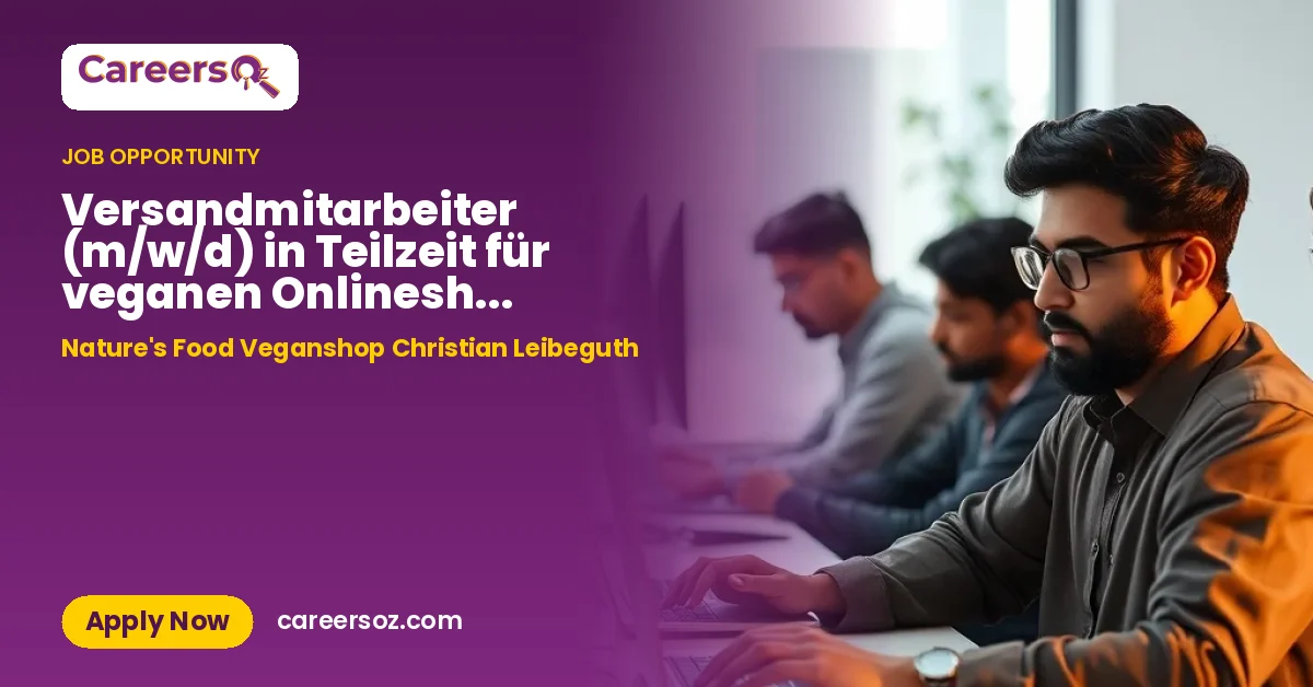 Versandmitarbeiter (m/w/d) in Teilzeit für veganen Onlineshop gesucht – Nature's Food Veganshop Christian Leibeguth