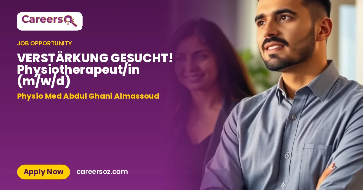 VERSTÄRKUNG GESUCHT! Physiotherapeut/in (m/w/d) – Physio Med Abdul Ghani Almassoud