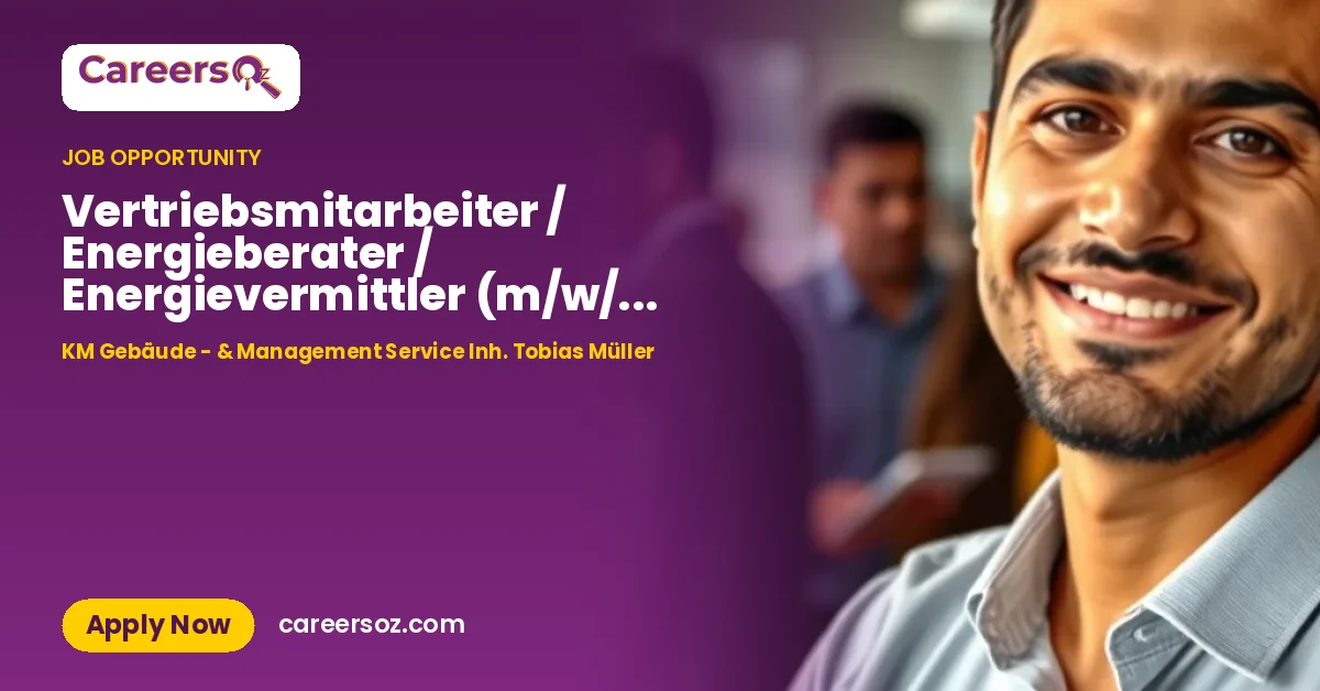 Vertriebsmitarbeiter / Energieberater / Energievermittler (m/w/d) auf Selbstständigenbasis (§ 84 HGB – KM Gebäude - & Management Service Inh. Tobias Müller