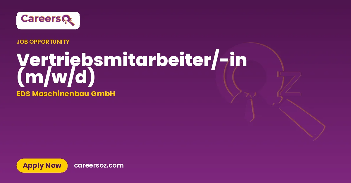 Vertriebsmitarbeiter/-in (m/w/d) – EDS Maschinenbau GmbH