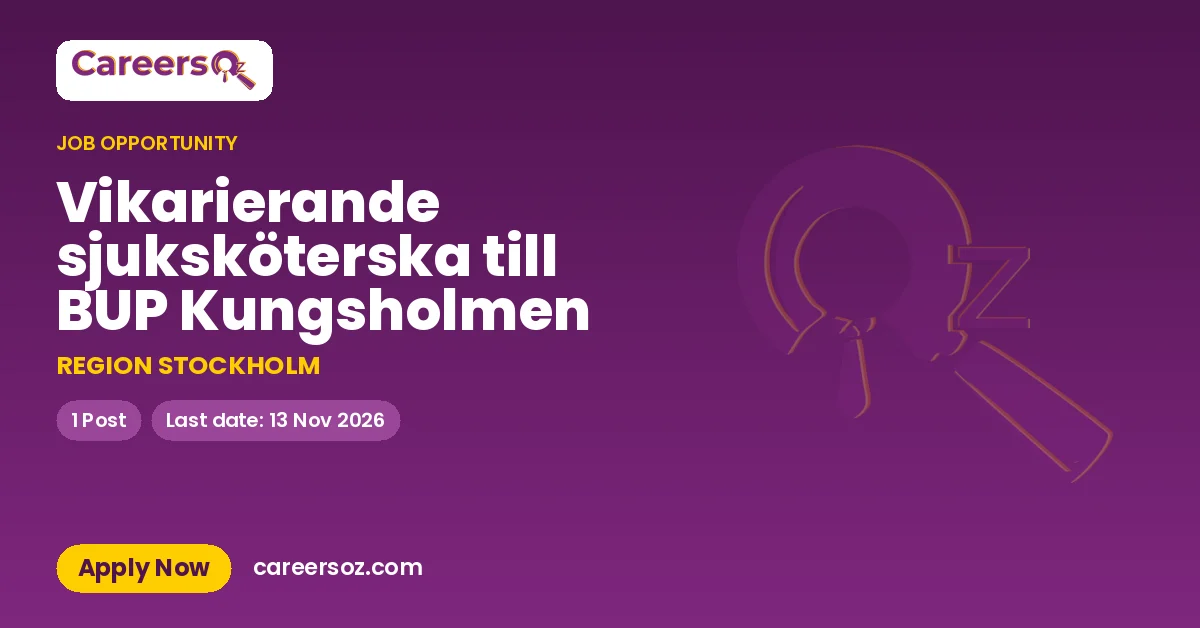 Vikarierande sjuksköterska till BUP Kungsholmen – REGION STOCKHOLM