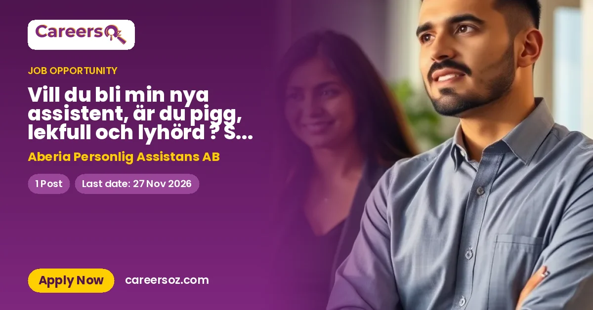 Vill du bli min nya assistent, är du pigg, lekfull och lyhörd ? Sök direkt – Aberia Personlig Assistans AB