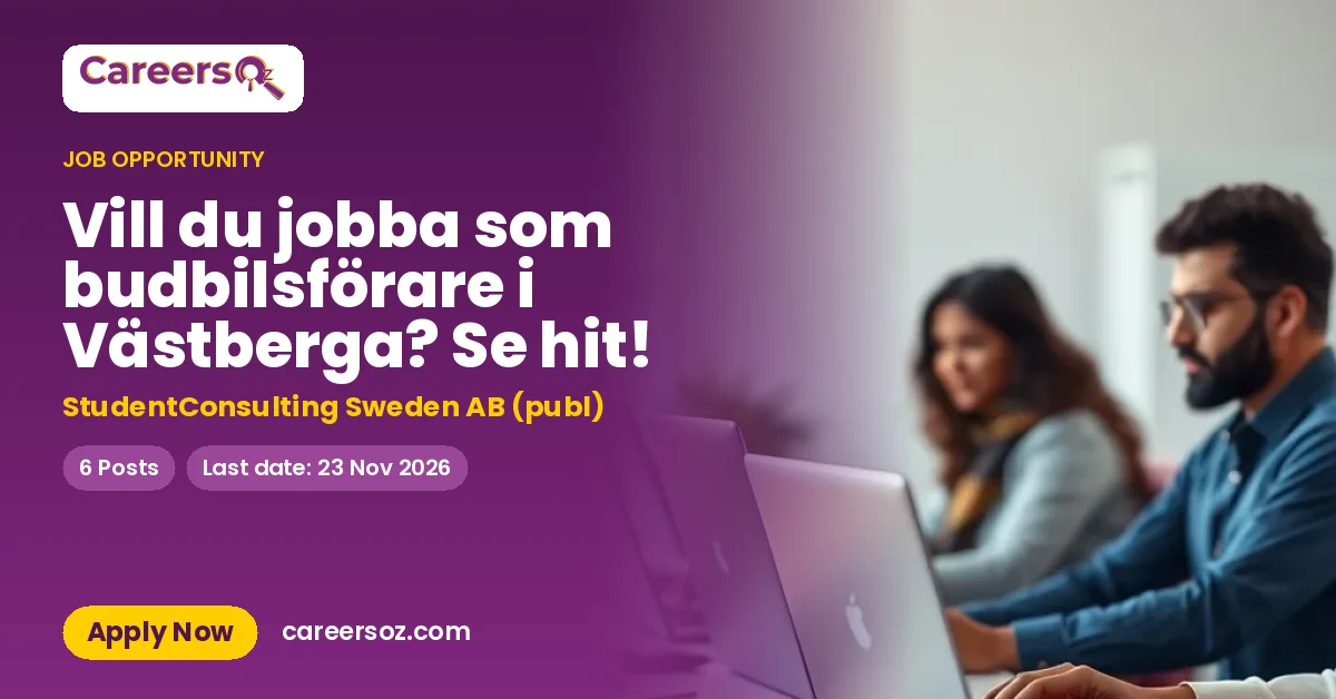 Vill du jobba som budbilsförare i Västberga? Se hit! – StudentConsulting Sweden AB (publ)
