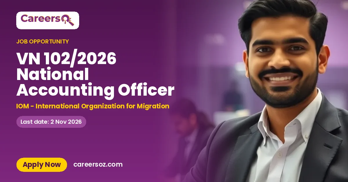VN 102/2026 National Accounting Officer – IOM - International Organization for Migration
