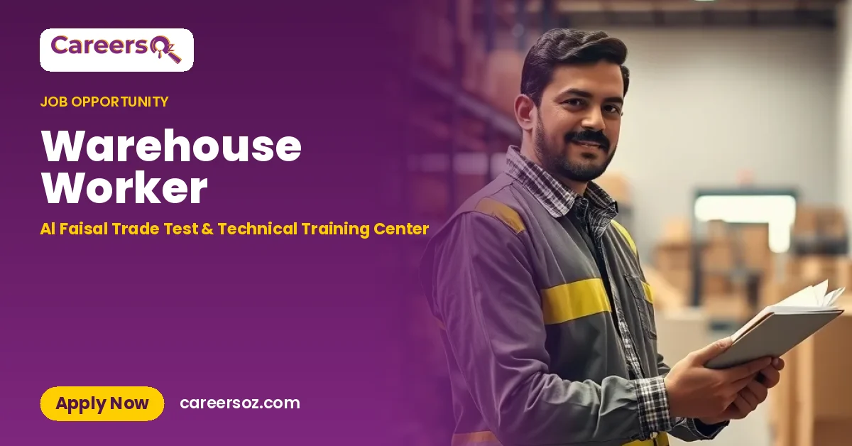 Warehouse Worker – Al Faisal Trade Test & Technical Training Center