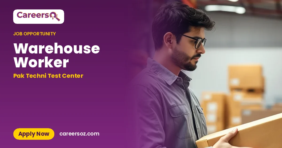 Warehouse Worker – Pak Techni Test Center