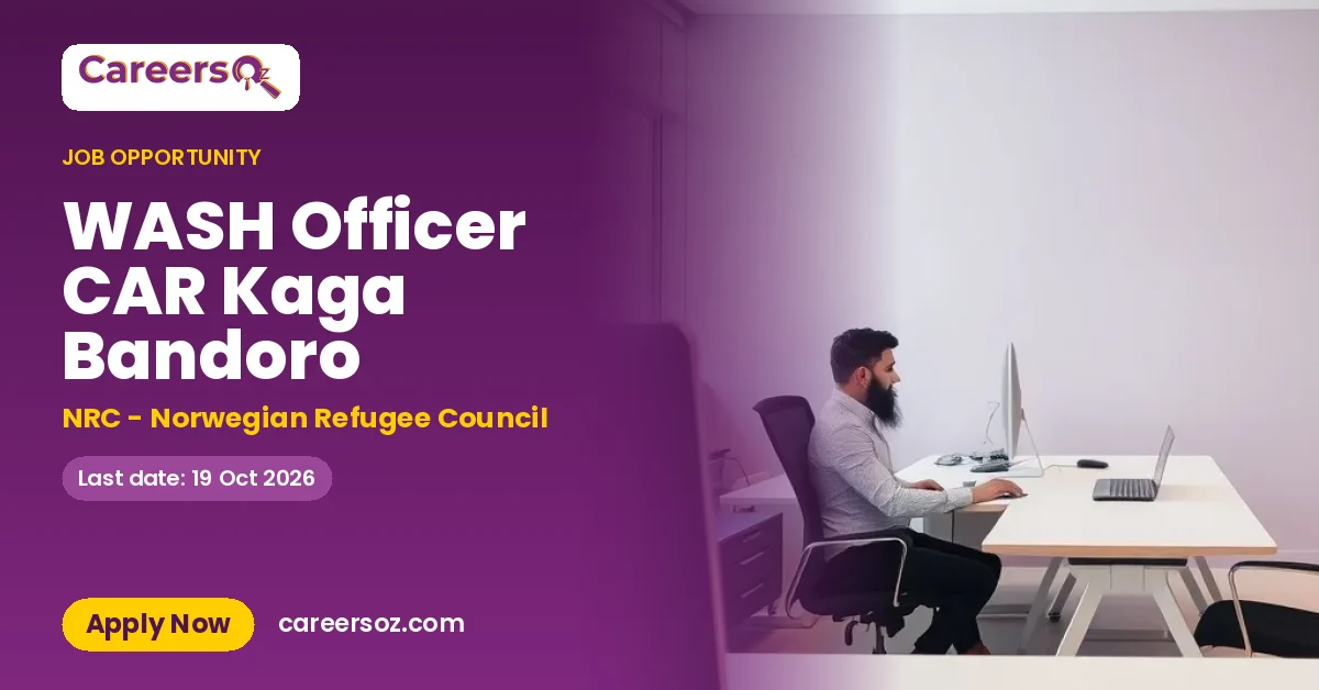 WASH Officer CAR Kaga Bandoro – NRC - Norwegian Refugee Council