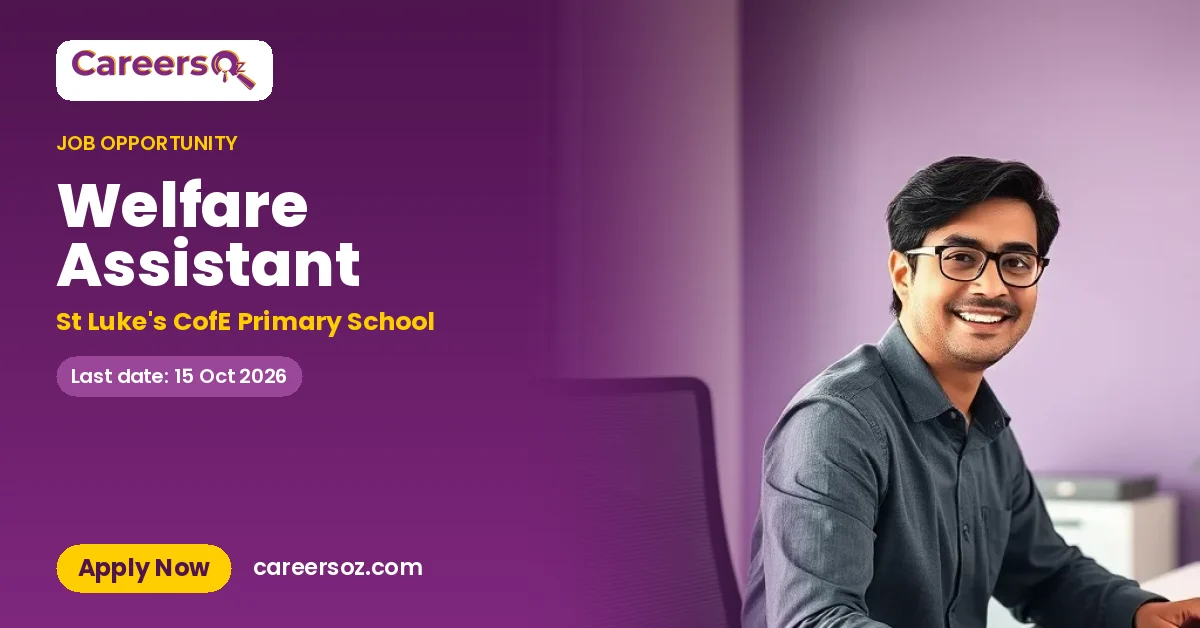 Welfare Assistant – St Luke's CofE Primary School