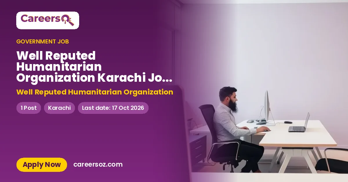 Well Reputed Humanitarian Organization Karachi Jobs 2026 — Admin Officer Karachi – Well Reputed Humanitarian Organization