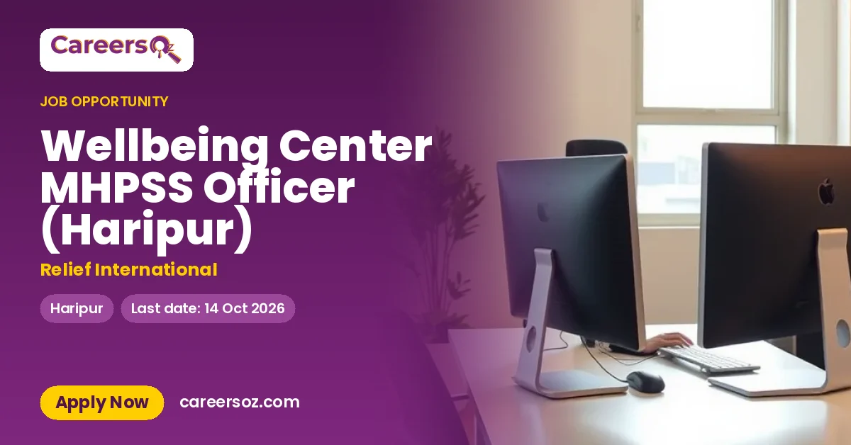 Wellbeing Center MHPSS Officer (Haripur) – Relief International