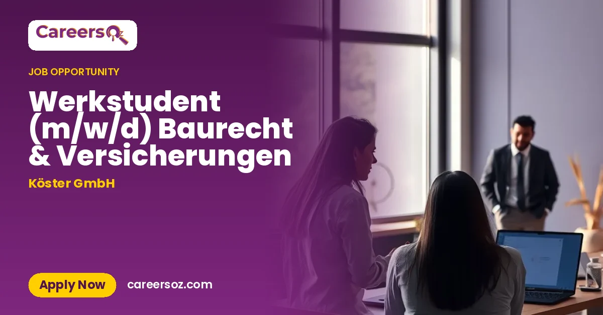 Werkstudent (m/w/d) Baurecht & Versicherungen – Köster GmbH