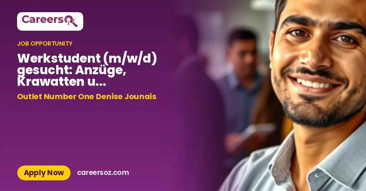 Werkstudent (m/w/d) gesucht: Anzüge, Krawatten und Trauzeugen-Panik – Outlet Number One Denise Jounais