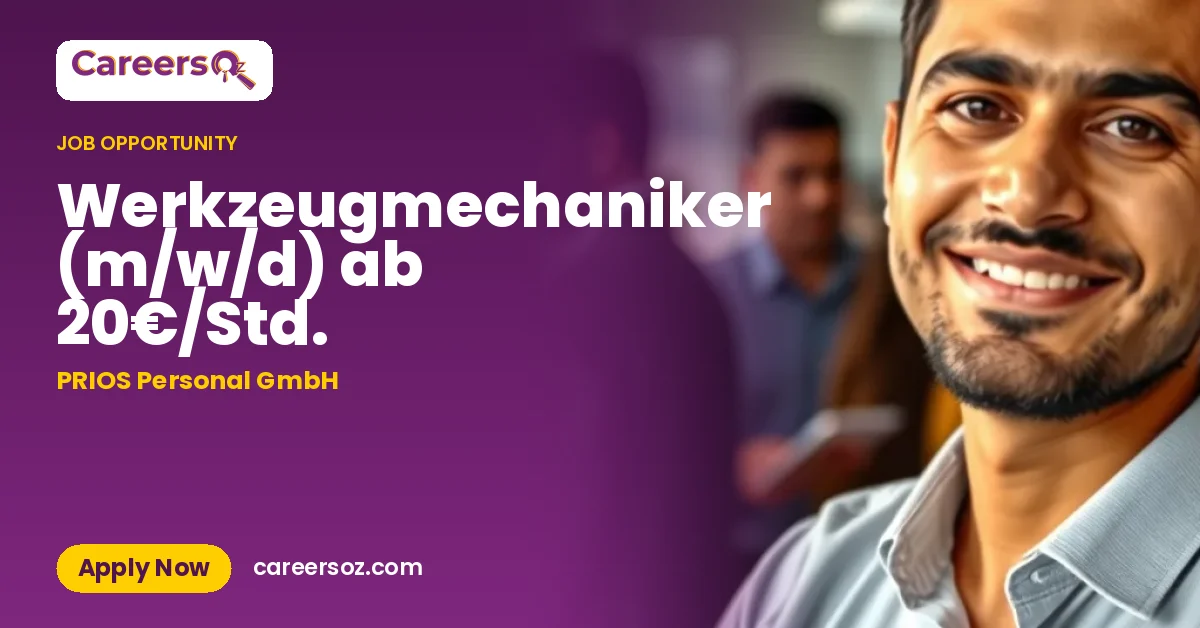 Werkzeugmechaniker (m/w/d) ab 20€/Std. – PRIOS Personal GmbH
