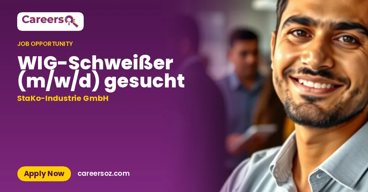 WIG-Schweißer (m/w/d) gesucht – StaKo-Industrie GmbH