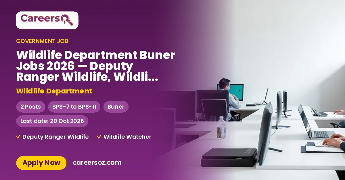 Wildlife Department Buner Jobs 2026 — Deputy Ranger Wildlife, Wildlife Watcher – Wildlife Department