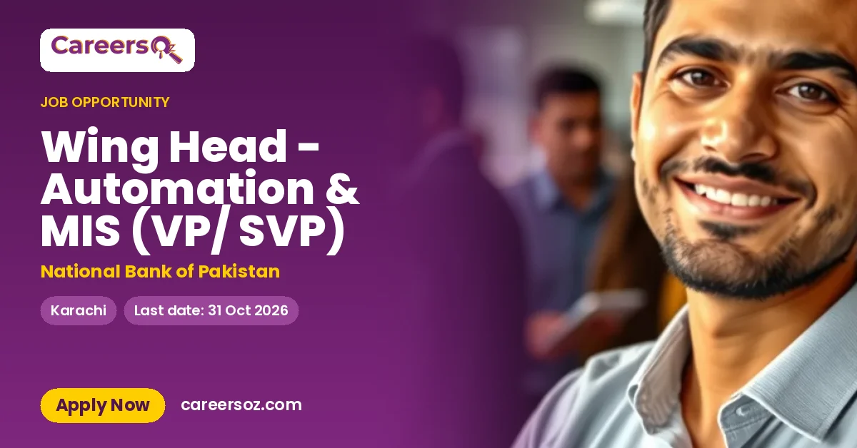Wing Head - Automation & MIS (VP/ SVP) – National Bank of Pakistan