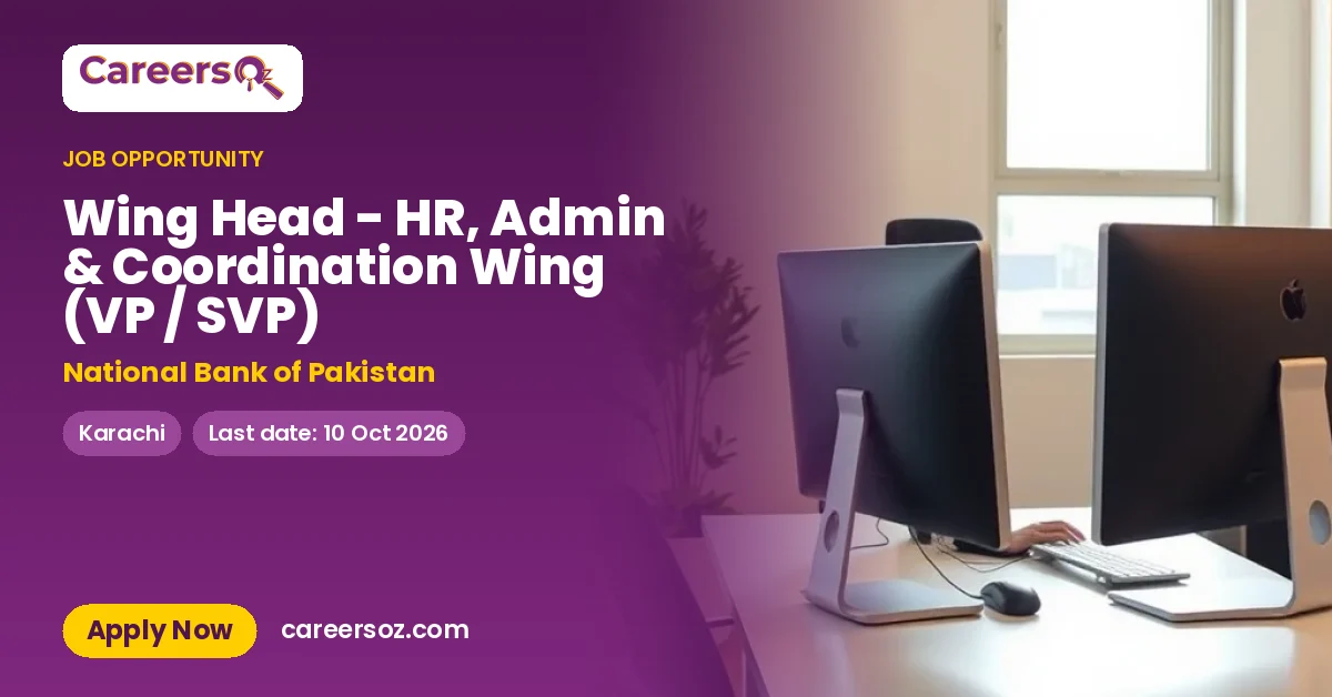 Wing Head - HR, Admin & Coordination Wing (VP / SVP) – National Bank of Pakistan