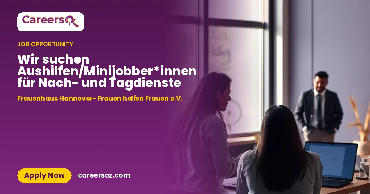 Wir suchen Aushilfen/Minijobber*innen für Nach- und Tagdienste – Frauenhaus Hannover- Frauen helfen Frauen e.V.