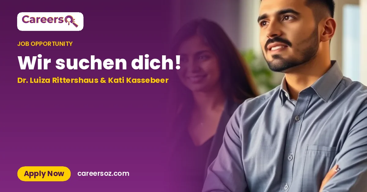 Wir suchen dich! – Dr. Luiza Rittershaus & Kati Kassebeer